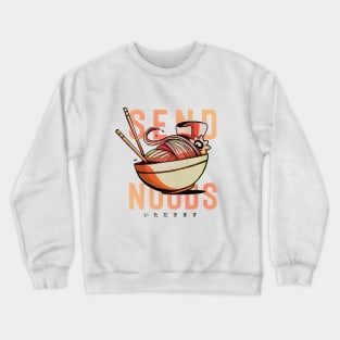 Send Noodles! Crewneck Sweatshirt